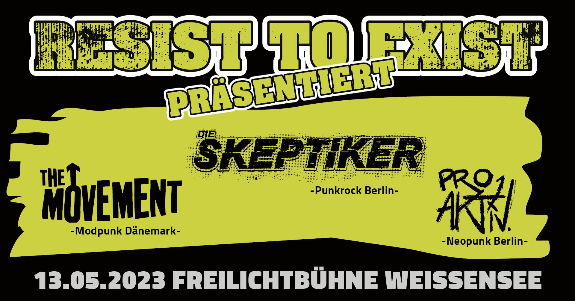 Resist to Exist präsentiert: Die Skeptiker, The Movement, ProAktiv